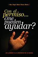 Con el permiso... ¿me pueden ayudar? 1938310241 Book Cover