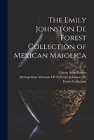 Spanish Porcelains and Terra Cottas in the Collection of the Hispanic Society of America 1022689231 Book Cover