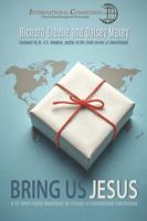 Bring Us Jesus: A 52-Week Family Devotional for Friends of International Commission B0G29CSQLB Book Cover