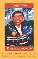 Cortijo's Wake / El entierro de Cortijo 0822332167 Book Cover