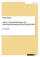 Airbus - Herausforderungen Des Informationmanagements Am Beispiel A380 3640598938 Book Cover