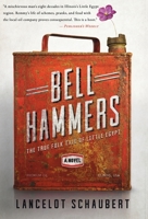 Bell Hammers: The True Folk Tale of Little Egypt, Illinois 1949547043 Book Cover