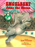 Engelbert Joins the Circus 0688099882 Book Cover
