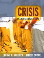 Crisis in American Institutions (13th Edition) 020547215X Book Cover