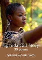 Uganda Girl Story 35 poems 0359594182 Book Cover