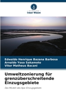 Umweltzonierung für grenzüberschreitende Einzugsgebiete (German Edition) 6207758293 Book Cover