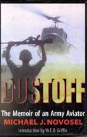 Dustoff: The Memoir of an Army Aviator