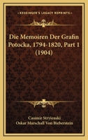 Die Memoiren Der Grafin Potocka, 1794-1820, Part 1 (1904) 1120469090 Book Cover