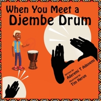 When You Meet a Djembe Drum 0999253050 Book Cover