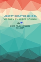 Liberty-Victory Charter School Senior Project Handbook B0H8J9PDJ1 Book Cover