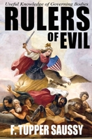 Rulers of Evil - Useful Knowledge of Governing Bodies 1937920291 Book Cover
