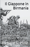 Il Giappone in Birmania (Seconda Guerra Mondiale) B09XZMCKSZ Book Cover