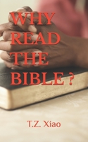 WHY READ THE BIBLE ? B0FWRR8LVC Book Cover