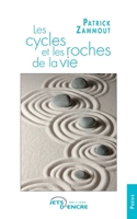 Les cycles et les roches de la vie (French Edition) 2354857489 Book Cover