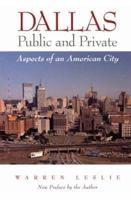 Dallas Public and Private: Aspects of an American City B0007DNXPY Book Cover