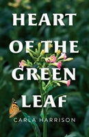 Heart of the Green Leaf B0FN4TDK6J Book Cover