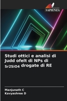 Studi ottici e analisi di Judd ofelt di NPs di Sr2SiO4 drogate di RE (Italian Edition) 620237585X Book Cover