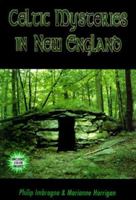 Celtic Mysteries in New England 1567183573 Book Cover