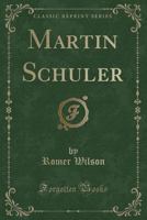 Martin Schüler 1166607402 Book Cover