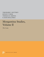 Morgantina Studies: The Coins (Morgantina Studies) 0691628092 Book Cover