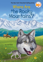Where Are the Rocky Mountains? 0593890914 Book Cover