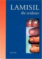 Lamisil: The Evidence 1842140477 Book Cover
