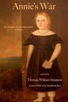 Annie's War: The Memoirs of Annie Leigh Ralston 069223778X Book Cover