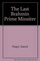 The Last Brahmin Prime Minsiter 8124104069 Book Cover