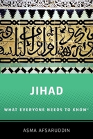 Jihad: What Everyone Needs to Know: What Everyone Needs to Know (R) 0190647329 Book Cover