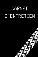 Carnet D’entretien: 100 Rendez-Vous | Livret d'entretien avec pages préfabriquées | Convient à tous les constructeurs automobiles. 1654013919 Book Cover