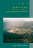 Sur les traces du passé: auf den spuren der vergangenheit 232207800X Book Cover