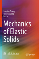 Mechanics of Elastic Solids 9819796989 Book Cover