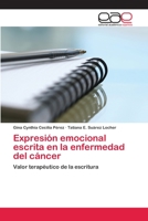 Expresion Emocional Escrita En La Enfermedad del Cancer 3659006580 Book Cover