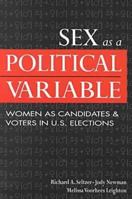 Sex As a Political Variable: Women As Candidates and Voters in U.S. Elections 1555877362 Book Cover