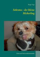 Sokrates - der kleine Mickerling: Leben und Tod so nah beieinander 3744848310 Book Cover