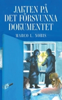Jakten på det försvunna dokumentet: Del 1 (Swedish Edition) 9181146469 Book Cover