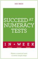 Succeed At Numeracy Tests In A Week 1473609372 Book Cover