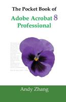 The Pocket Book of Adobe Acrobat 8 Professional 1419688367 Book Cover