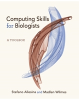 Computing Skills for Biologists: A Toolbox 069116729X Book Cover