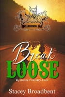Break Loose (Discreet Cover): Dyslexia Friendly Font (Hellhounds MC Dyslexia Friendly Font) B0F7GQMCZ7 Book Cover