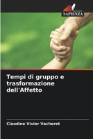 Tempi di gruppo e trasformazione dell'Affetto 6206022153 Book Cover
