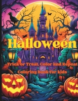 Trick or treat, color and repeat: Helloween B0CJ49HCZF Book Cover