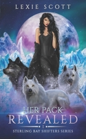 Her Pack Revealed (Sterling Bay Shifters) B0CJDF7TCY Book Cover