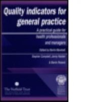 Quality Indicators for General Practice: A Practical Guide for Primary Health Case Professionals and Managers 1853154881 Book Cover