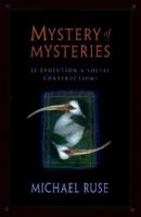 Mystery of Mysteries: Is Evolution a Social Construction? 0674005430 Book Cover