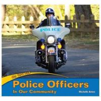 Police Officers in Our Community 140428057X Book Cover
