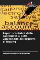 Aspetti contabili della contabilità e della valutazione dei progetti di leasing 620574323X Book Cover