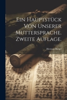 Ein Hauptstück von unserer Muttersprache. Zweite Auflage. 102054435X Book Cover
