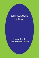 Meteor-Men of Mars 9357385398 Book Cover