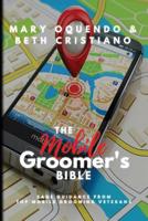 The Mobile Groomer's Bible 0982883145 Book Cover